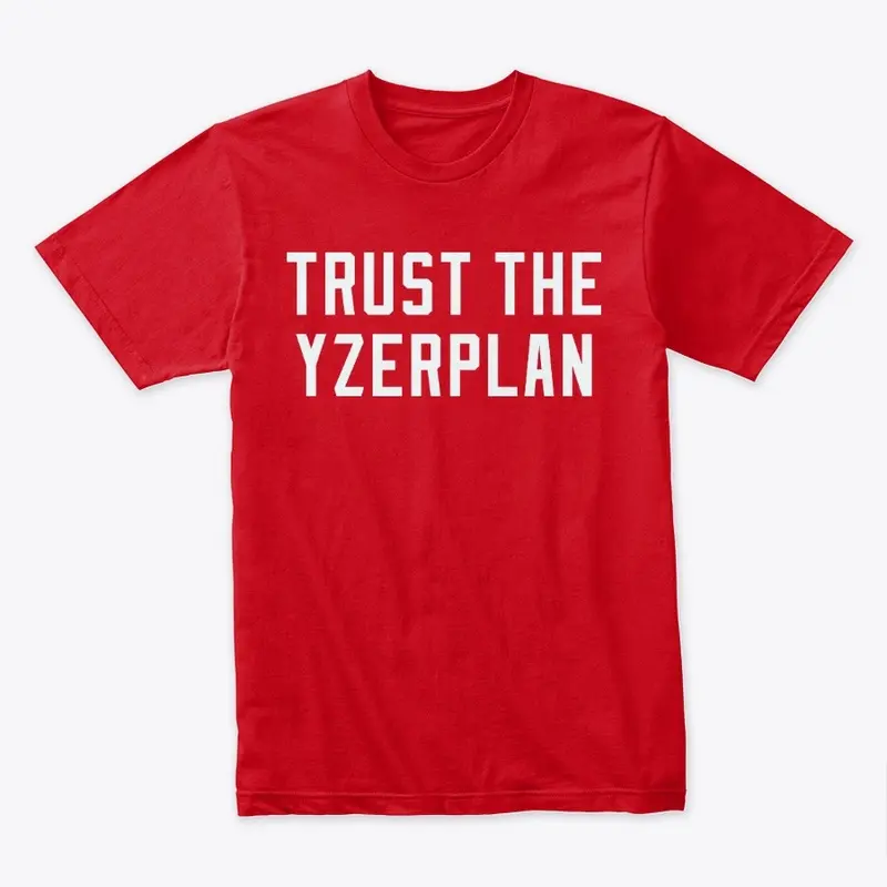 Trust The Yzerplan - T-Shirt