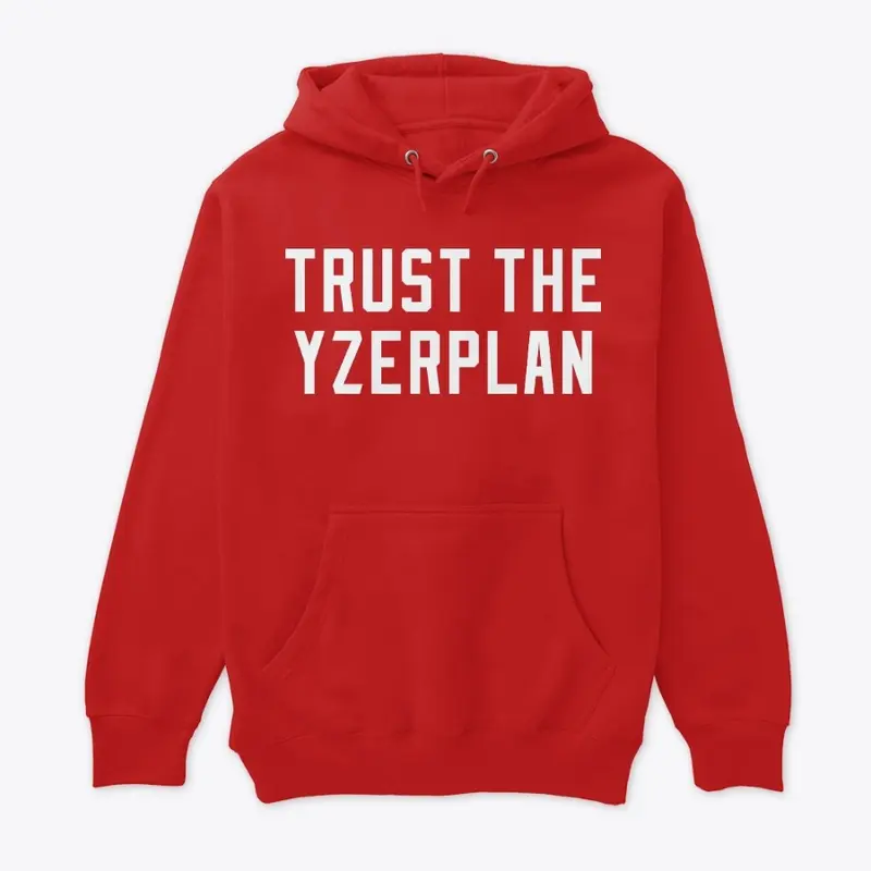 Trust The Yzerplan - Hoodie